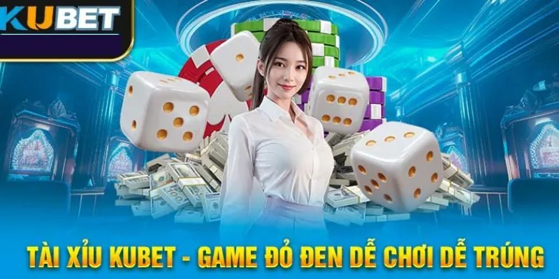 Tài Xỉu Trực Tuyến Kubet - Với Bí Mật Sau Chiến Thắng Bú 88k